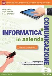 INFORMATICA E COMUNICAZIONE IN AZIENDA - EDIZIONE ESSENZIALE. LIBRO CARTACEO …