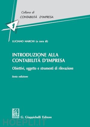 INTRODUZIONE ALLA CONTABILITA' D'IMPRESAOBIETTIVI, OGGETTO E STRUMENTI DI RILEVAZIONE