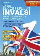INVALSI DI INGLESE «To be successful at invalsi» promossi alla …
