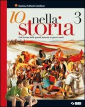 IO NELLA STORIA 3. DALL'EUROPA DELLE GRANDI POTENZE AI GIORNI …