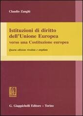 ISTITUZIONI DI DIRITTO DELL'UNIONE EUROPEA VERSO UNA COSTITUZIONE EUROPEA