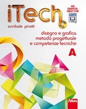 ITECH. VOL.A DISEGNO E GRAFICA METODO PROGETTUALE