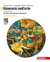 ITINERARIO NELL'ARTE VOL. 3 4A EDIZIONE VERSIONE GIALLA - + …