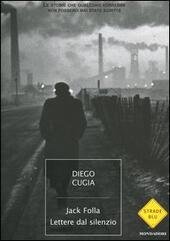 JACK FOLLA. LETTERE DAL SILENZIO