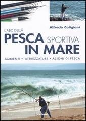 L' ABC DELLA PESCA SPORTIVA IN MARE AMBIENTI - ATTREZZATURE … | Immagine Gallery 2