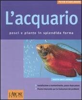 L' ACQUARIO PESCI E PIANTE IN SPLENDIDA FORMA