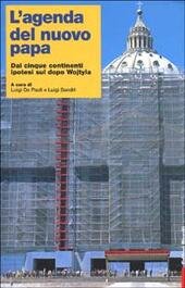 L' AGENDA DEL NUOVO PAPA Dai cinque continenti ipotesi sul … | Immagine Gallery 2
