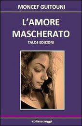 L' AMORE MASCHERATO | Immagine Gallery 2