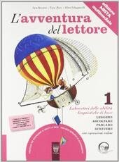 L'AVVENTURA DEL LETTORE - VOL. 1 + LABORATORI 1