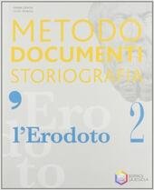 L'ERODOTO - VOL. 2 - METODO DOCUMENTI STORIOGRAFIA