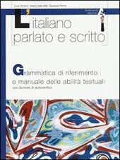 L'ITALIANO PARLATO E SCRITTO - GRAMMATICA DI RIFERIMENTO E MANUALE …