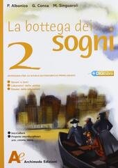 LA BOTTEGA DEI SOGNI - VOL. 2 + LETTERATURA