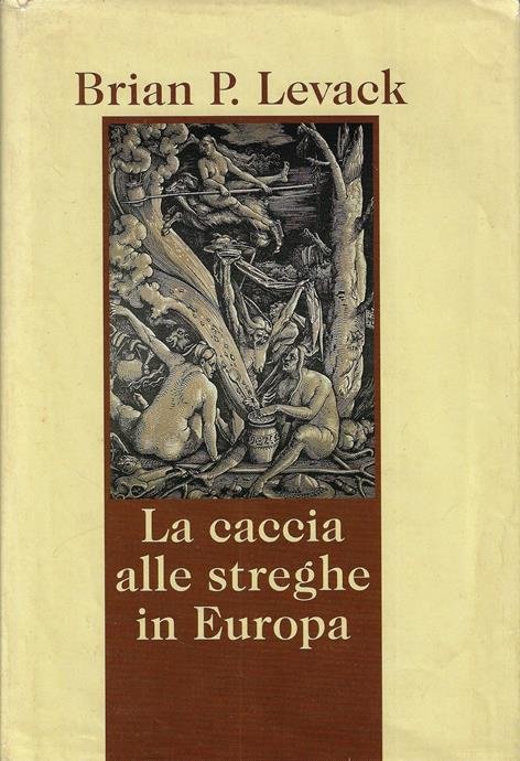 LA CACCIA ALLE STREGHE IN EUROPA AGLI INIZI DELL'ETÀ MODERNA