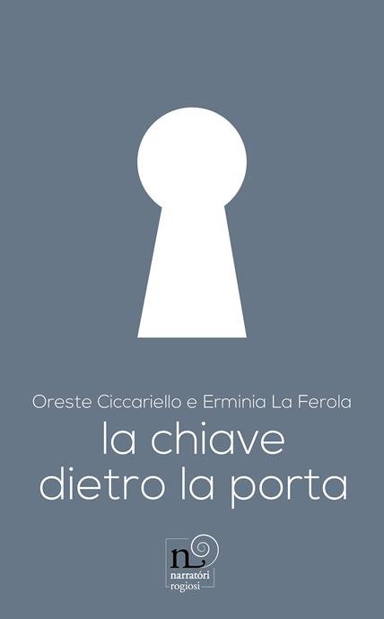 LA CHIAVE DIETRO LA PORTA. EDIZ. ILLUSTRATA
