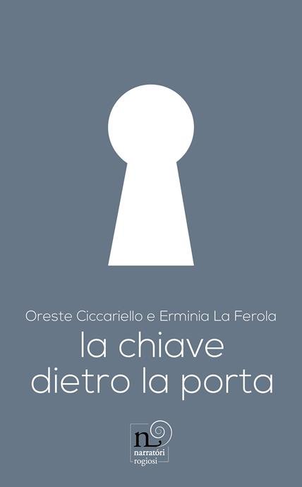 LA CHIAVE DIETRO LA PORTA. EDIZ. ILLUSTRATA