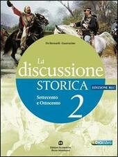 LA DISCUSSIONE STORICA - ED. BLU - VOL. 2 | Immagine Gallery 2
