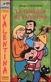 LA FAMIGLIA DI VALENTINA | Immagine Gallery 2