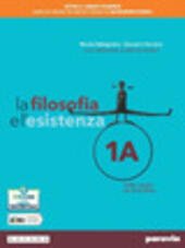 FILOSOFIA E L'ESISTENZA. VOL 1ADALLE ORIGINI AD ARISTOTELE VOL.1