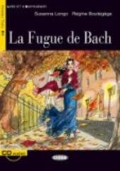LA FUGUE DE BACH + CD NIVEAU TROIS - B1 …