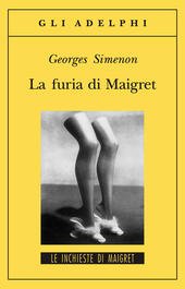 LA FURIA DI MAIGRET