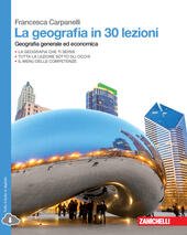 LA GEOGRAFIA IN 30 LEZIONI - VOLUME UNICO (LD). GEOGRAFIA …