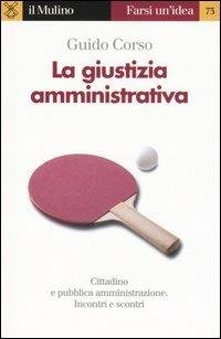 LA GIUSTIZIA AMMINISTRATIVA