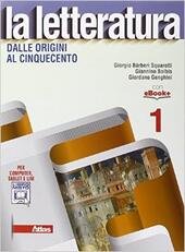LA LETTERATURA VOL. 1 DALLE ORIGINI AL CINQUECENTO+div.commedia