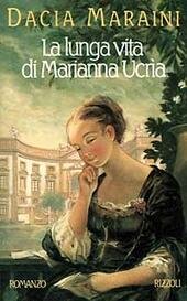 LA LUNGA VITA DI MARIANNA UCRIA