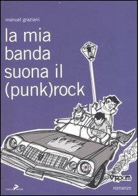 LA MIA BANDA SUONA IL (PUNK)ROCK