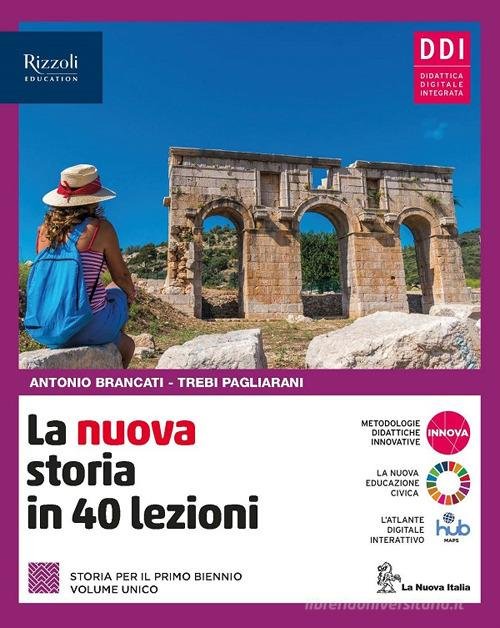LA NUOVA STORIA IN 40 LEZIONI. PER LE SCUOLE SUPERIORI. … | Immagine Gallery 2