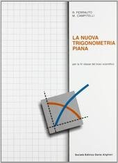 LA NUOVA TRIGONOMETRIA PIANA LS