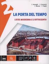LA PORTA DEL TEMPO - VOL. 2 L'ETA' MODERNA E …