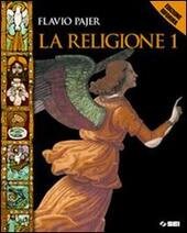 LA RELIGIONE - VOL. 1 + VANGELI E ATTI DEGLI …