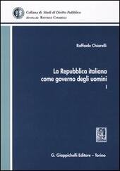 LA REPUBBLICA ITALIANA COME GOVERNO DEGLI UOMINI