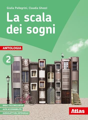 LA SCALA DEI SOGNI. PER LA SCUOLA MEDIA. CON E-BOOK. …