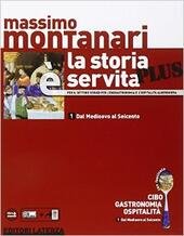 LA STORIA È SERVITA PLUS. PER LE SCUOLE SUPERIORI. CON …
