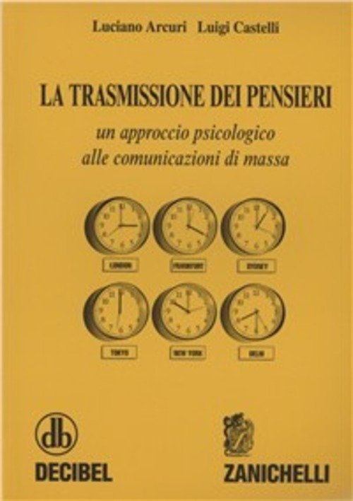 LA TRASMISSIONE DEI PENSIERI. UN APPROCCIO PSICOLOGICO ALLE COMUNICAZIONI DI …