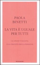 LA VITA E' UGUALE PER TUTTI ( EUTANASIA ) LA … | Immagine Gallery 2