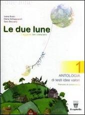 LE DUE LUNE - VOL. 1 + LABORATORI + MITO-EPICA …