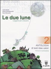 LE DUE LUNE - VOL. 2 + LABORATORI + LETTERATURA …