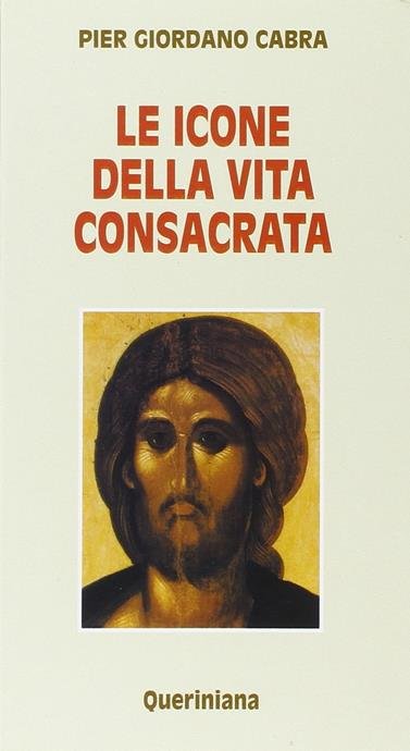 LE ICONE DELLA VITA CONSACRATA