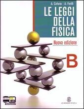 LE LEGGI DELLA FISICA - VOL. B - N.E.