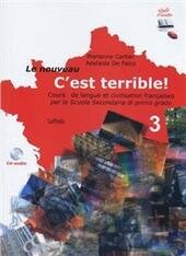 LE NOUVEAU C'EST TERRIBLE! - VOL. 3 + CAHIER + …