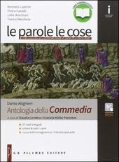 LE PAROLE LE COSE - ANTOLOGIA DELLA COMMEDIA. ND