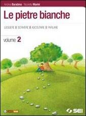 LE PIETRE BIANCHE VOL. 2 + LETTERATURA