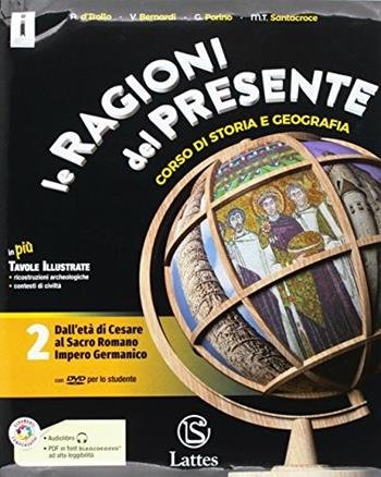 LE RAGIONI DEL PRESENTE. PER LE SCUOLE SUPERIORI. CON E-BOOK. … | Immagine Gallery 2