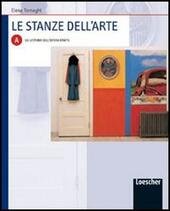 LE STANZE DELL'ARTE - VOL. A