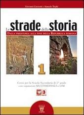 LE STRADE DELLA STORIA - VOL. 1 + LABORATORIO 1 …