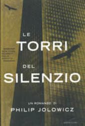 LE TORRI DEL SILENZIO