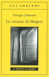 LE VACANZE DI MAIGRET